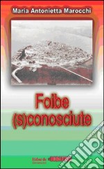 Foibe (s)conosciute