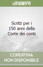 Scritti per i 150 anni della Corte dei conti