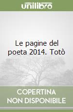 Le pagine del poeta 2014. Totò libro