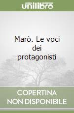 Marò. Le voci dei protagonisti