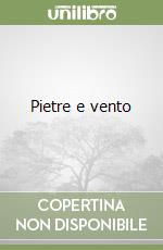 Pietre e vento