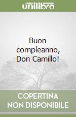 Buon compleanno, Don Camillo! libro