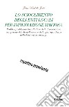 Lo scioglimento degli enti locali per infiltrazione mafiosa libro di De Jorio Jean Paul