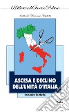 Ascesa e declino dell'Unità d'Italia libro