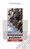 Integrazione (im)possibile? libro di Zacchera Marco