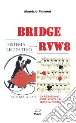 Bridge. Sistema licitativo RVW8