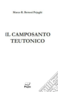 Il camposanto Teutonico
