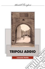 Tripoli addio libro
