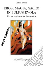 Eros, magia, sacro in Julius Evola libro