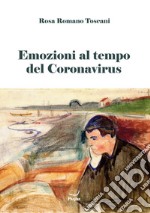 Emozioni al tempo del Coronavirus libro