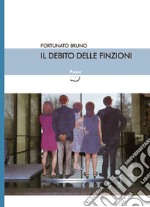 Il debito delle finzioni libro