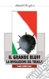 Il grande bluff. La rivoluzione del Tremila libro