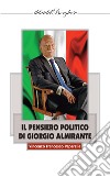 Il pensiero politico di Giorgio Almirante libro