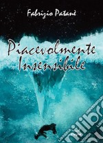 Piacevolmente insensibile