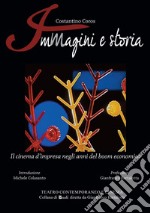 Immagini e storia. Il cinema d'impresa negli anni del boom economico