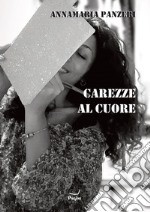 Carezze al cuore libro