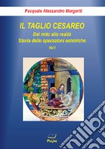 Il taglio cesareo. Vol. 1 libro