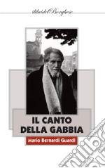 Il canto della gabbia libro