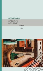 Ictus. Vol. 2: Verso la fine libro