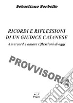 Ricordi e riflessioni di un giudice catanese libro