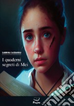 I quaderni segreti di Mei libro