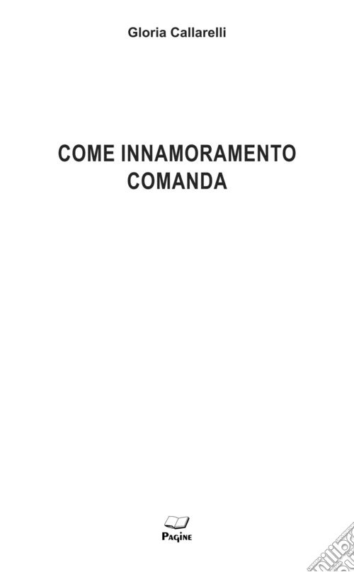 Come innamoramento comanda