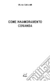 Come innamoramento comanda libro