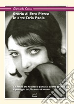 Storia di Etra Pitteo in arte Dria Paola