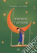 Venera l'amore libro