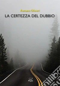 La certezza del dubbio