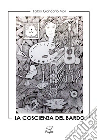 La coscienza del bardo. Vol. 1 libro