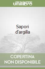 Sapori d'argilla