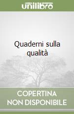 Quaderni sulla qualità libro