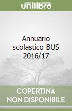 Annuario scolastico BUS 2016/17