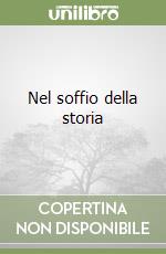 Nel soffio della storia