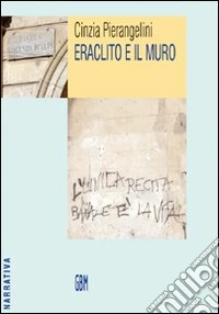 Eraclito e il muro