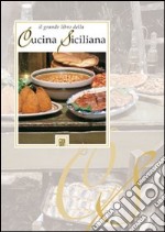 Il grade libro della cucina siciliana libro