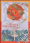 Lo vuoi il sole della vita? libro