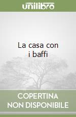 La casa con i baffi