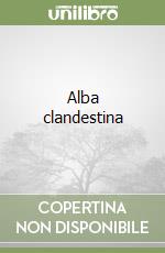 Alba clandestina