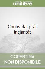 Contis dal prât incjantât libro