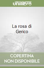 La rosa di Gerico libro