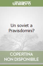 Un soviet a Pravisdomini?