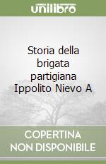 Storia della brigata partigiana Ippolito Nievo A libro