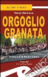 Orgoglio granata libro