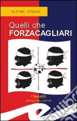 Quelli che Forzacagliari libro