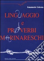 Linguaggio e proverbi marinareschi