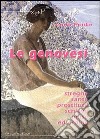 Le genovesi. Streghe, sante, prostitute, schiave, muse ed eroine libro di Ponte Luca