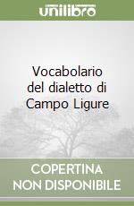 Vocabolario del dialetto di Campo Ligure