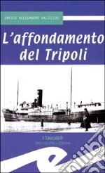 L'affondamento del Tripoli libro